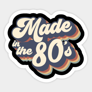 made in the 80s Sticker